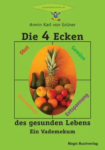 Bild: Die 4 Ecken des gesunden Lebens von Armin Karl von Grüner