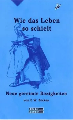 Bild: "Wie das Leben so schielt" von E.W. Bücken