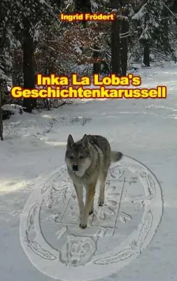 Bild: Wolf, Inka & Waschbär im Geschichtenkarussell