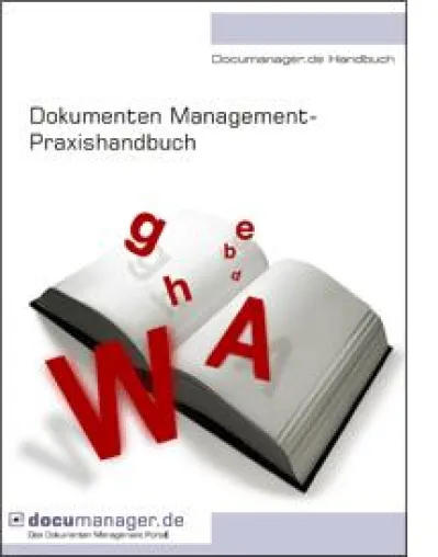 Praxisbericht: Kostenloses E-Book bündelt Erfahrungen erfolgreicher Dokumenten Management Projekte Bild: Praxisbericht: Kostenloses E-Book bündelt Erfahrungen erfolgreicher Dokumenten Management Projekte
