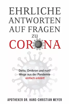 Bild: Endlich ist es da - das Buch das Wege aus der Corona Pandemie mit einfachen Worten erklärt!