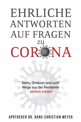 Bild: Endlich ist es da - das Buch das Wege aus der Corona Pandemie mit einfachen Worten erklärt!