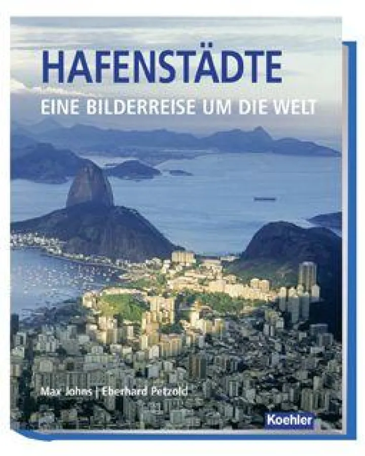 Johns/Petzold: Hafenstädte - Eine Bilderreise um die Welt