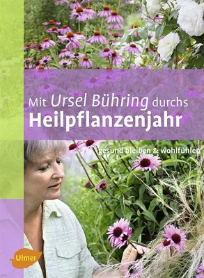 Bild: Mit Ursel Bühring durchs Heilpflanzenjahr