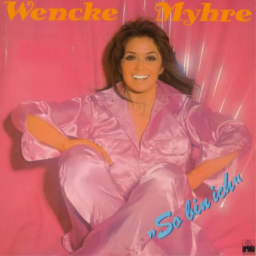 Wencke Myhre - Album So bin ich - VÖ 03.03.2006 Bild: Wencke Myhre - Album So bin ich - VÖ 03.03.2006