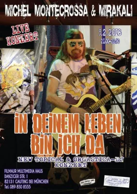 Bild: ‘In Deinem Leben Bin Ich Da’ Konzert von Michel Montecrossa & Mirakali: Akustiksongs meet Orgastica-DJ