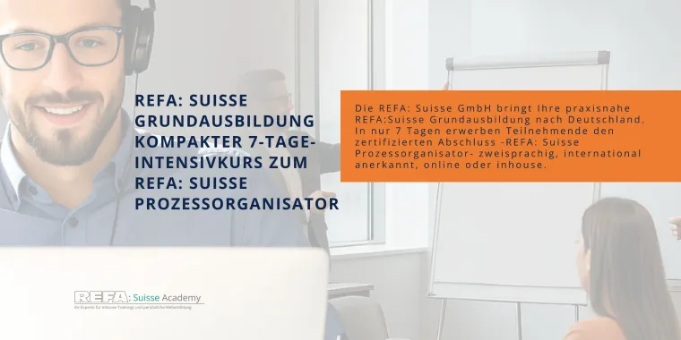 Bild: REFA: Suisse Grundausbildung – kompakter 7-Tage-Intensivkurs zum REFA: Suisse Prozessorganisator