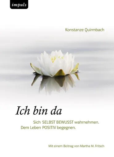 Bild: Ich bin da - Sich Sich SELBST BEWUSST wahrnehmen.