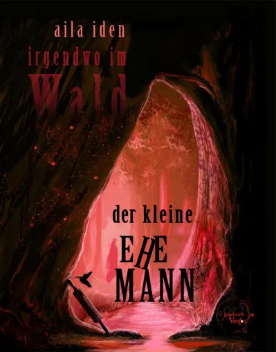 Bild: Buchvorstellung: Irgendwo im Wald - der kleine Ehemann