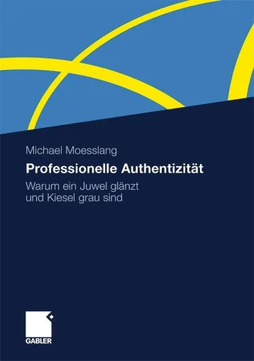 Professionelle Authentizität – Warum ein Juwel glänzt und Kiesel grau sind Bild: Professionelle Authentizität – Warum ein Juwel glänzt und Kiesel grau sind