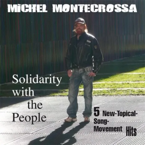 Bild: Solidarity With The People – Michel Montecrossa präsentiert Maxi-Single der Topical Song Bewegung