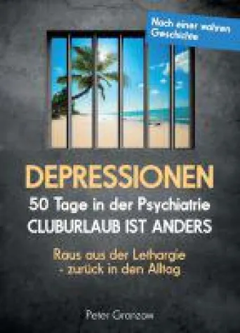 DEPRESSIONEN - 50 Tage in der Psychiatrie: Cluburlaub ist anders Bild: DEPRESSIONEN - 50 Tage in der Psychiatrie: Cluburlaub ist anders