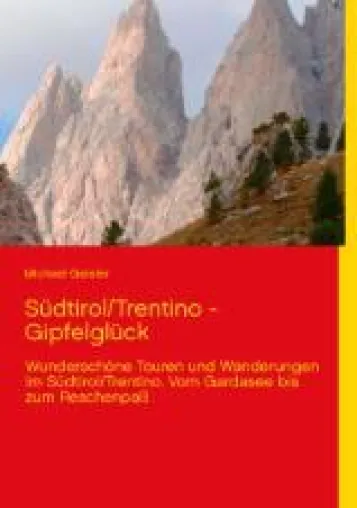 Schöne Wanderungen im Südtirol Bild: Schöne Wanderungen im Südtirol