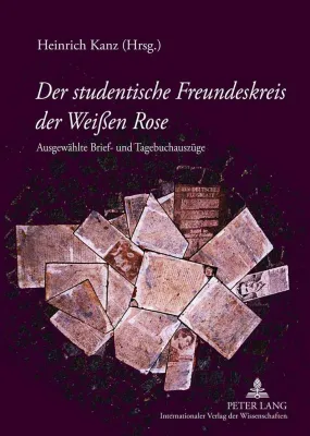 Bild: Der Freundeskreis der Weißen Rose – Originalbriefe und Tagebuchauszüge jetzt als Buch
