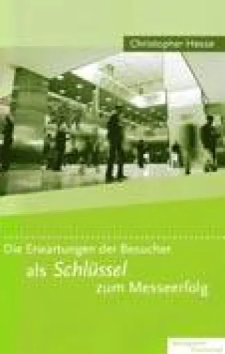 Bild: Fachbuch über kundenorientierte Messebeteiligung und deren neuartige Erfolgskontrolle
