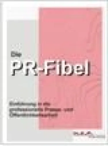 Bild: Die PR-Fibel: Kostenloses eBook zum Einstieg in die Presse- und Öffentlichkeitsarbeit