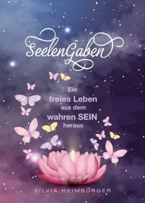 Bild: SeelenGaben - Ein freies Leben aus dem wahren SEIN heraus