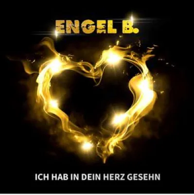 Engel B. - Ich hab in dein Herz gesehn Bild: Engel B. - Ich hab in dein Herz gesehn