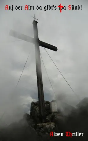 Bild: Auf der Alm da gibt's a Sünd