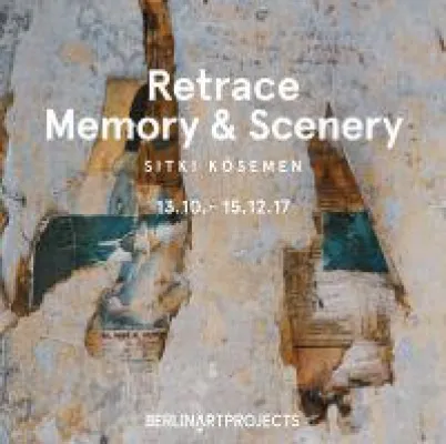 Nächste Ausstellung bei Berlinartprojects | Retrace: Memory and Scenery Bild: Nächste Ausstellung bei Berlinartprojects | Retrace: Memory and Scenery