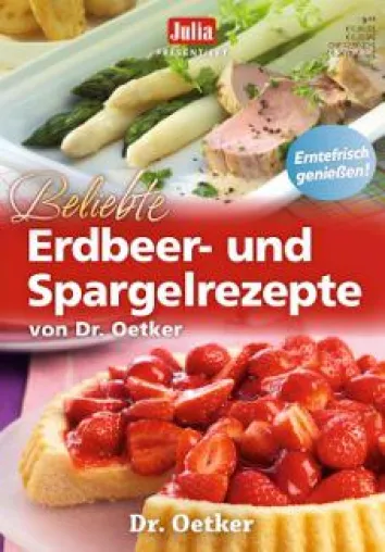 Bild: „Beliebte Erdbeer- und Spargelrezepte“ von CORA und Dr. Oetker