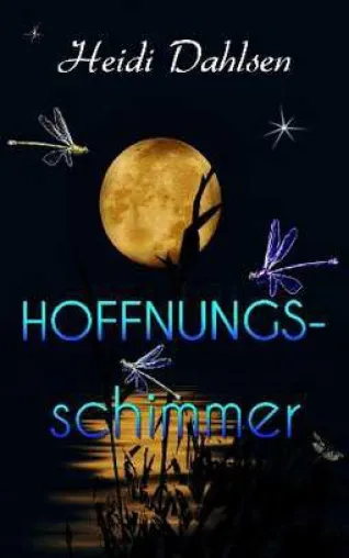 Hoffnungsschimmer (Alles wird gut … 4) Bild: Hoffnungsschimmer (Alles wird gut … 4)