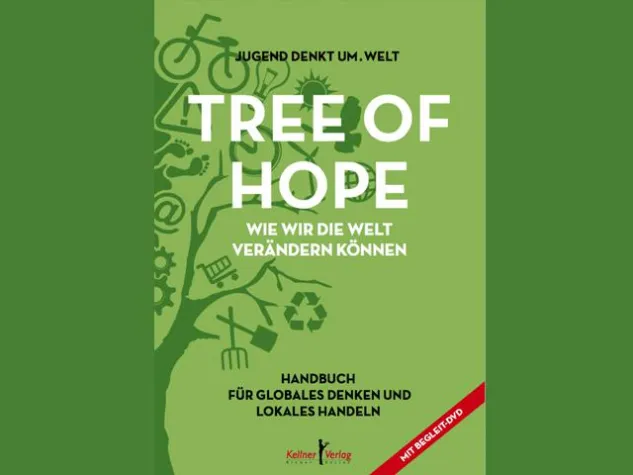 Buch-Neuerscheinung: 'Tree of Hope' – Wie wir die Welt verändern können Bild: Buch-Neuerscheinung: 'Tree of Hope' – Wie wir die Welt verändern können