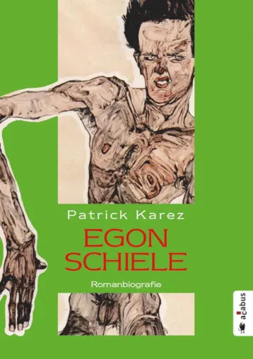 Provozierend und schockierend – Neue Romanbiografie zu Egon Schieles 100. Todestag Bild: Provozierend und schockierend – Neue Romanbiografie zu Egon Schieles 100. Todestag