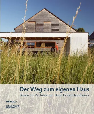 Bild: Der Weg zum eigenen Haus - Bauen mit Architekten