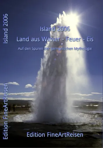 Bild: FineArtReisen, nimmt das Buch "Island 2006 - auf den Spuren der germanischen Mythologie" - aus dem Handel