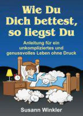 Bild: Wie Du Dich bettest, so liegst Du - Coaching zur Stressbewältigung