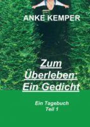Bild: Zum Überleben: Ein Gedicht - Alltagswahnsinn in Reimform