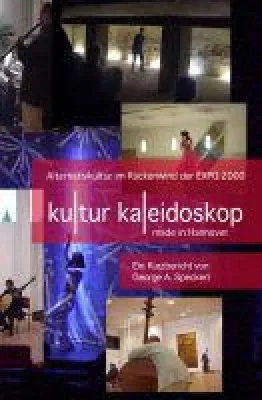 KulturKaleidoskop, made in Hannover - Einblicke in ein einmaliges Projekt Bild: KulturKaleidoskop, made in Hannover - Einblicke in ein einmaliges Projekt