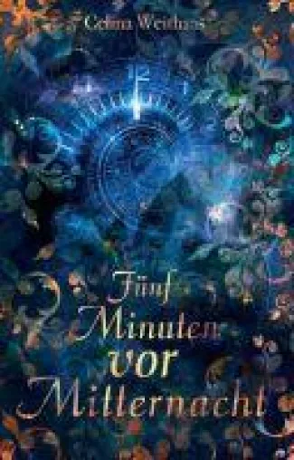 Bild: Fünf Minuten vor Mitternacht - ein märchenhafter Fantasy-Roman