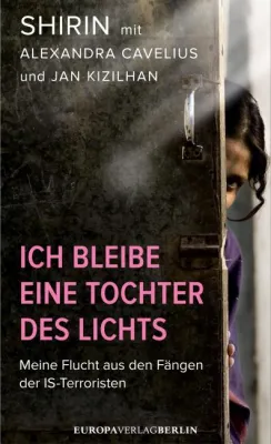 Rezension : "Shirin - Ich bleibe eine Tochter des Lichts" - Alexandra Cavelius Bild: Rezension : "Shirin - Ich bleibe eine Tochter des Lichts" - Alexandra Cavelius