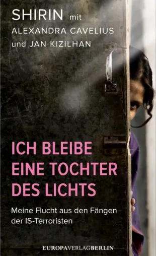 Bild: Rezension : "Shirin - Ich bleibe eine Tochter des Lichts" - Alexandra Cavelius
