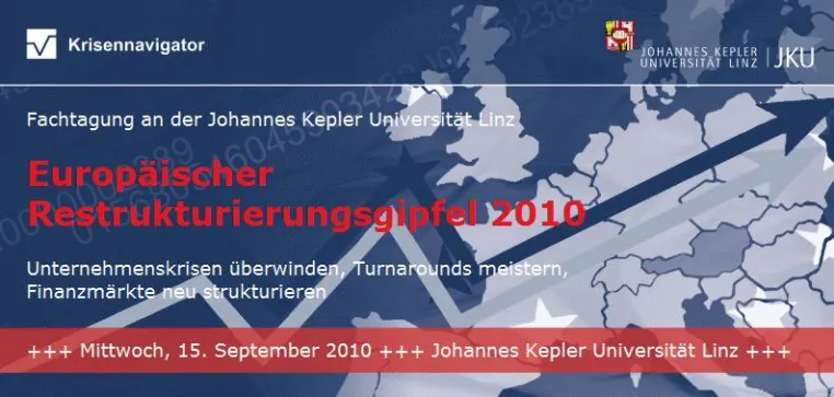 Bild: Quo vadis Europa? Krisen- und Restrukturierungsmanager treffen sich zum Branchengipfel an der Universität Linz