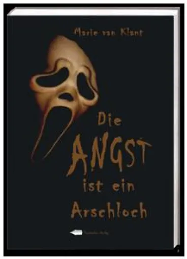 Bild: Die Angst ist ein Arschloch - Marie van Klant nennt das Kind beim Namen