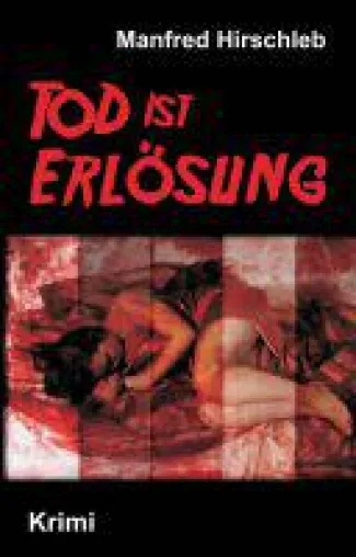 Bild: Tod ist Erlösung - ein packender Krimi entführt in die Welt der Cold Cases
