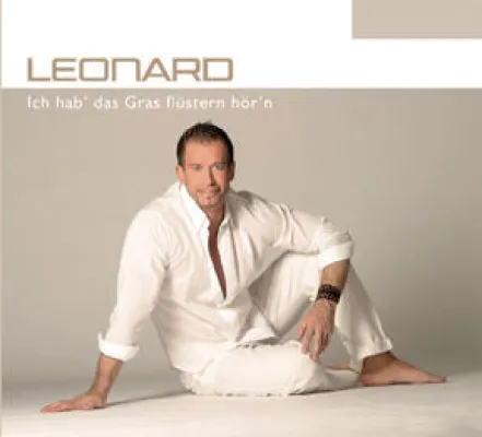 Bild: Leonard - Ich hab' das Gras flüstern hör'n VÖ 24.03.2006