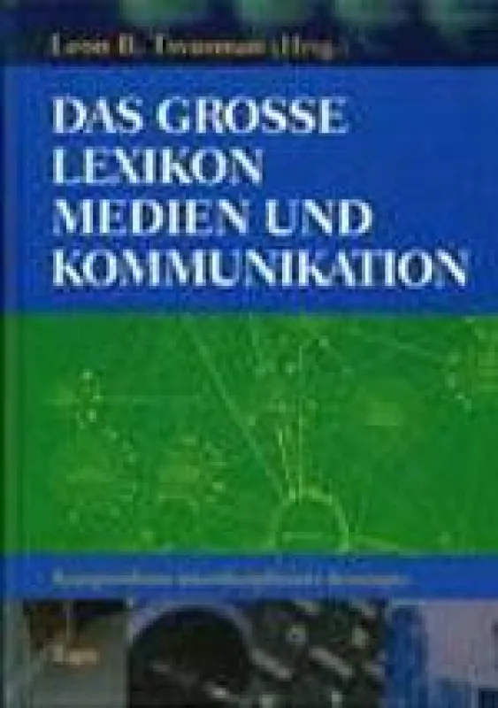 Titelbild: Das Grosse Lexikon Medien und Kommunikation, Tsvasman, Leon R. (Hrsg.), Ergon, 2007