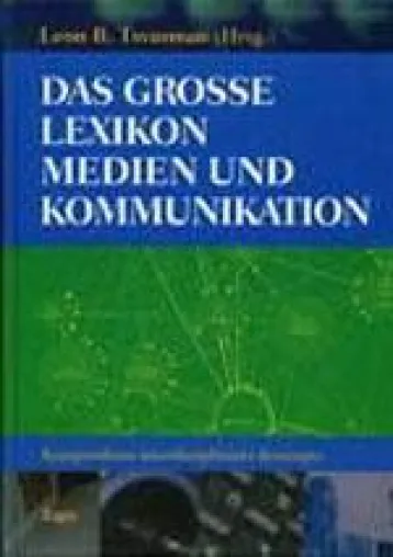 Endlich ein Standardwerk: Lexikon-Neuerscheinung für Kommunikations- und Medienwissenschaftler Bild: Endlich ein Standardwerk: Lexikon-Neuerscheinung für Kommunikations- und Medienwissenschaftler
