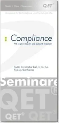 Compliance – Mit klaren Regeln die Zukunft meistern Bild: Compliance – Mit klaren Regeln die Zukunft meistern