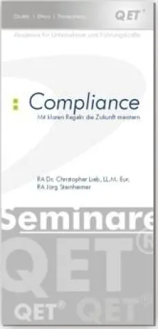 Compliance – Mit klaren Regeln die Zukunft meistern Bild: Compliance – Mit klaren Regeln die Zukunft meistern