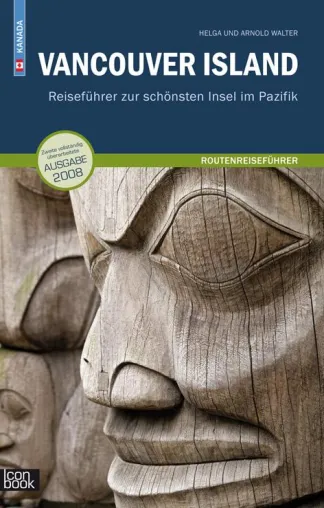 Neuerscheinung "Kanada – Vancouver Island" – Routenführer zur schönsten Insel im Pazifik Bild: Neuerscheinung "Kanada – Vancouver Island" – Routenführer zur schönsten Insel im Pazifik