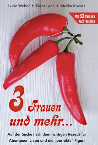 Lieben, Leben, Leidenschaft ... Bild: Lieben, Leben, Leidenschaft ...