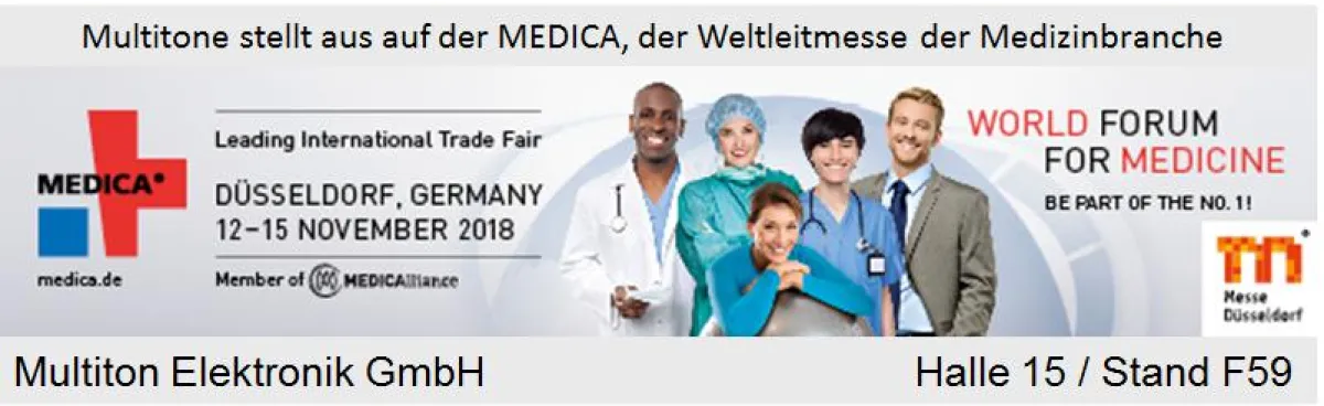 Die Multiton Elektronik GmbH stellt aus auf der Messe MEDICA, der Weltleitmesse der Medizinbranche