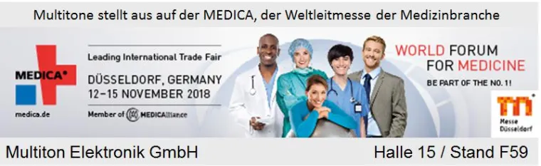 Die Multiton Elektronik GmbH stellt aus auf der Messe MEDICA, der Weltleitmesse der Medizinbranche Bild: Die Multiton Elektronik GmbH stellt aus auf der Messe MEDICA, der Weltleitmesse der Medizinbranche