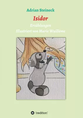 Bild: Isidor - Fantastische, kinderfreundliche Erzählungen