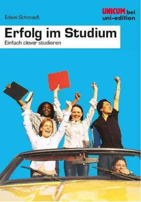 Bild: Edwin Schmauß - „Erfolg im Studium“ - Kompakter Ratgeber für Studien- und Berufsplanung